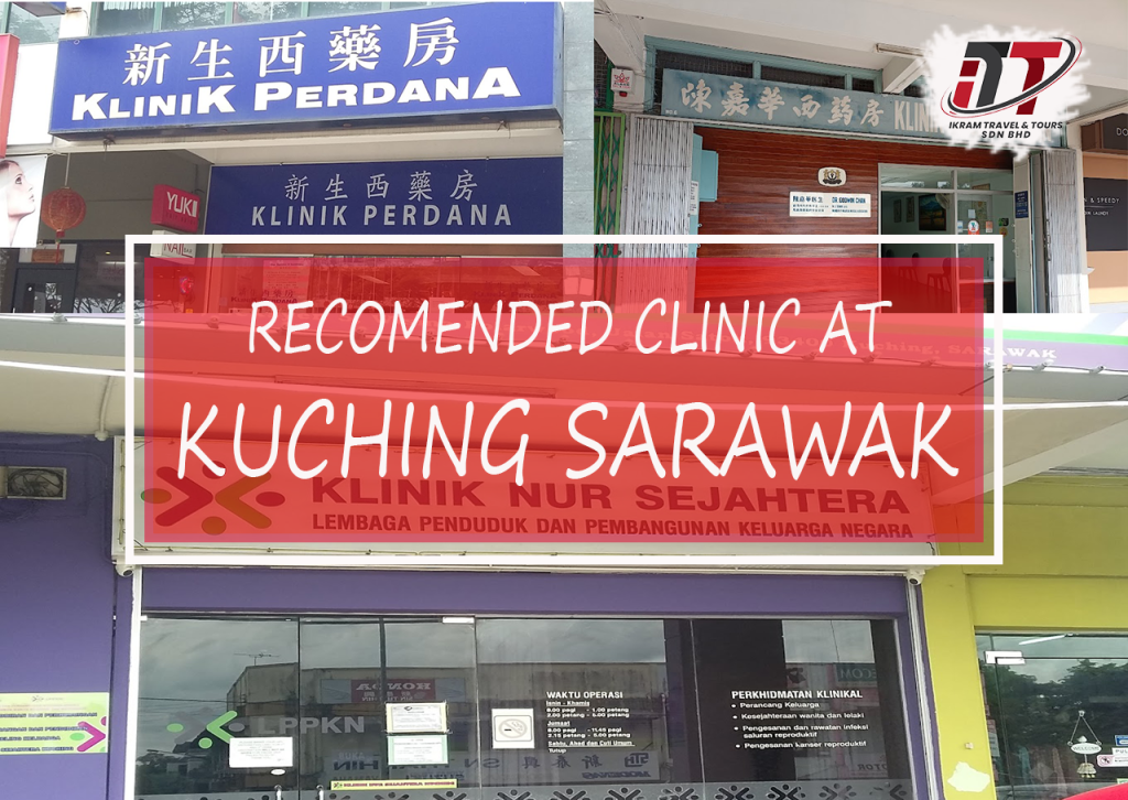 Recommended Clinic at Kuching Sarawak