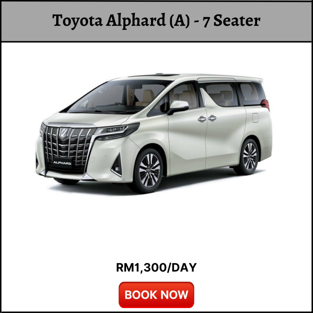 Kereta Sewa Kuching Aiport - Toyota Alphard (A)
