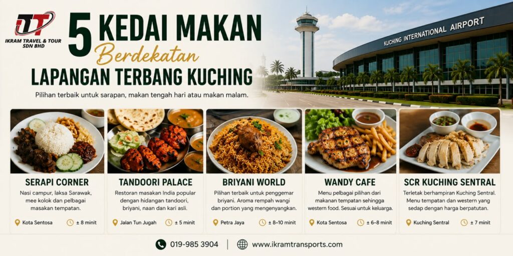 5 Kedai Makan Berdekatan Lapangan Terbang Kuching